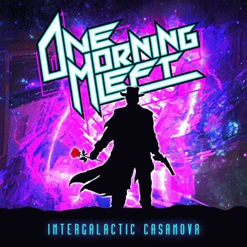 One Morning Left : Intergalactic Casanova